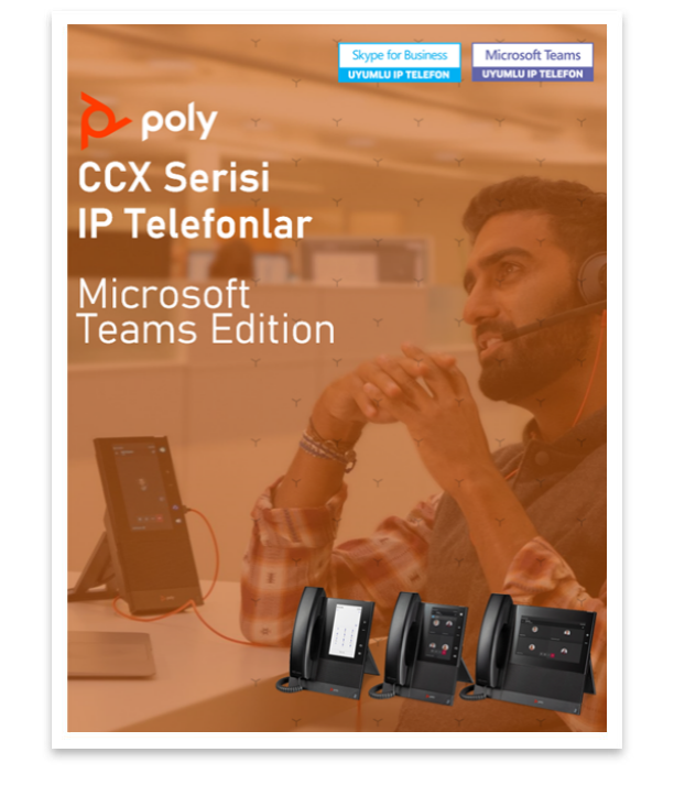 Microsoft Teams Entegre Polycom CCX Serisi IP Telefonlar