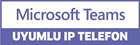Microsoft Teams Poly IP Telefon Modelleri